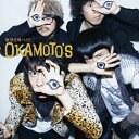 欲望を叫べ!!!!/OKAMOTO'S[CD]通常盤【返品種別A】