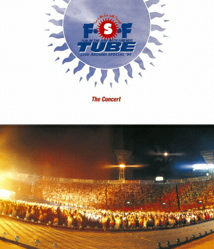 ̵LIVE AROUND SPECIAL'94 FSF The Concert/TUBE[Blu-ray]ʼA