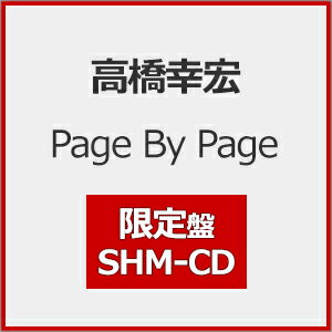 【送料無料】[枚数限定][限定盤]Page By Page/高橋幸宏[SHM-CD][紙ジャケット]【返品種別A】