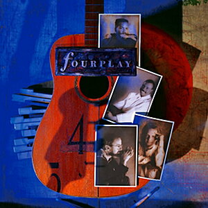 FOURPLAY (30TH ANNIVERSARRY)(MQA-CD) ▼/フォープレイ