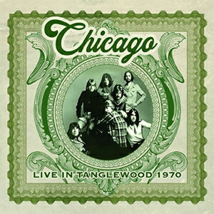 LIVE IN TANGLEWOOD 1970(2CD) ▼/シカゴ