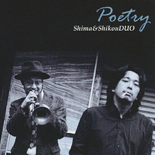 Poetry/Shima&ShikouDUO[CD]【返品種別A】