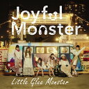 枚数限定 限定盤 Joyful Monster(期間生産限定盤)/Little Glee Monster CD 【返品種別A】