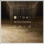 Music In You/HITOMI NISHIYAMA TRIO[CD]【返品種別A】