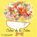 【送料無料】Creme de la Creme/T-SQUARE[HybridCD+DVD]【返品種別A】