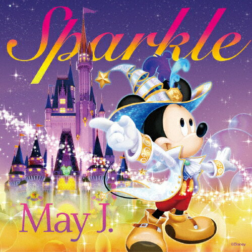 [枚数限定]Sparkle(ディズニーマジック・キャッスル2盤)/May J.[CD]【返品種別A】