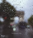 【送料無料】SCANDAL “Documentary film MIRROR