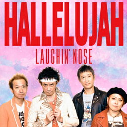 HALLELUJAH/ラフィン・ノーズ[CD]【返品種別A】