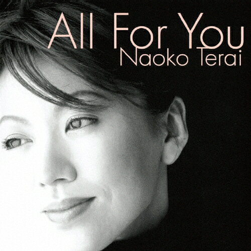 オール・フォー・ユー/寺井尚子[CD]【返品種別A】