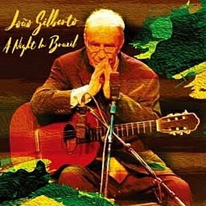 A NIGHT IN BRAZIL 【輸入盤】▼/JOAO GILBERTO CD 【返品種別A】