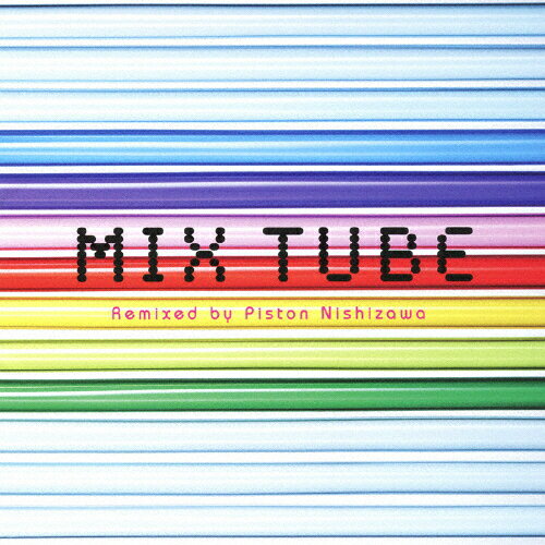 MIX TUBE Remixed by Piston Nishizawa/TUBE[CD]【返品種別A】