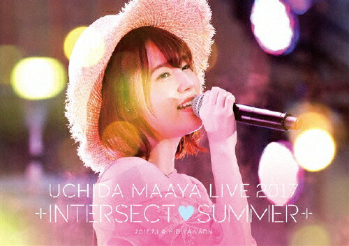 UCHIDA MAAYA LIVE 2017「+INTERSECT□SUMMER+」/内田真礼