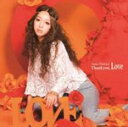 Thank you,Love/西野カナ[CD]通常盤【返品種別A】