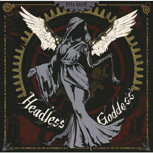 Headless Goddess/FATE GEAR[CD]【返品種別A】