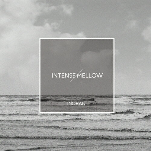 【送料無料】[枚数限定][限定盤]INTENSE/MELLOW＜初回限定盤＞/INORAN[CD+DVD]【返品種別A】