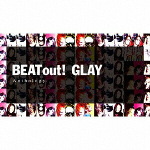 【送料無料】BEAT out! Anthology/GLAY[CD+Blu-ray]【返品種別A】