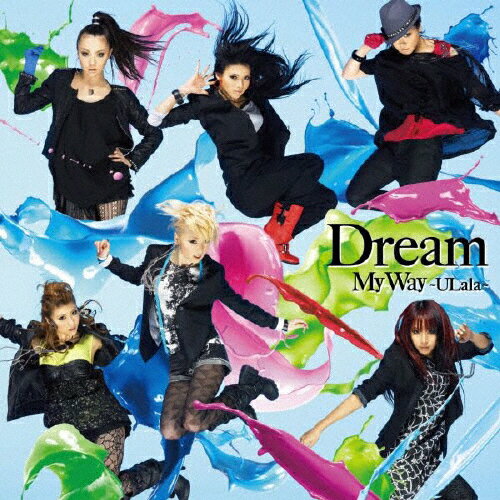 My Way 〜ULala〜(DVD付)/Dream[CD+DVD]【返品種別A】