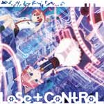 TVアニメ『紅殻のパンドラ』ED主題歌「LoSe±CoNtRoL」/七転福音(福沙奈恵),クラリオン(沼倉愛美)[CD]【返品種別A】