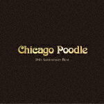 10th Anniversary Best/Chicago Poodle[CD]通常盤【返品種別A】