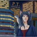 【送料無料】[枚数限定][限定盤]P.T.(初回限定盤)/ADAM at[CD]【返品種別A】