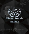 【送料無料】[枚数限定]Distant Worlds:music from FINAL FANTASY THE JOURNEY OF 100/ゲーム・ミュージック[Blu-ray]【返品種別A】
