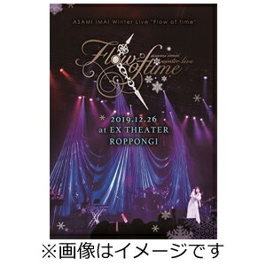    䖃 Winter LIVEuFlow of timev - 2019.12.26 at EX THEATER ROPPONGI - DVD  䖃[DVD] ԕiA 