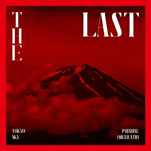 【送料無料】[枚数限定]The Last(DVD(2枚組)付)/東京スカパラダイスオーケストラ[CD+DVD]【返品種別A】のサムネイル