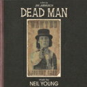 DEAD MAN:A FILM BY JIM JARMUSCH(MUSIC FROM AND INSPIRED BY THE MOTION PICTURE)【輸入盤】▼/NEIL YOUNG CD 【返品種別A】