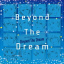 THE IDOLM@STER SideM「Beyond The Dream」/オムニバス[CD]【返品種別A】