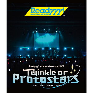 【送料無料】LIVE Blu-ray「Readyyy 4th Anniversary Live Twinkle of Protostars゛」/Various Artists Blu-ray 【返品種別A】