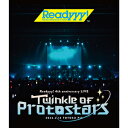 【送料無料】LIVE Blu-ray「Readyyy 4th Anniversary Live Twinkle of Protostars゛」/Various Artists Blu-ray 【返品種別A】