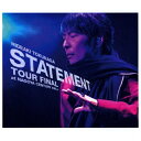 【送料無料】 枚数限定 限定盤 STATEMENT TOUR FINAL at NAGOYA CENTURY HALL(初回限定盤A)/徳永英明 CD DVD 【返品種別A】