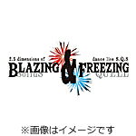 ̵ۡDVD2.5󥹥饤֡SQץơ BLAZING & FREEZING/[DVD]ʼA