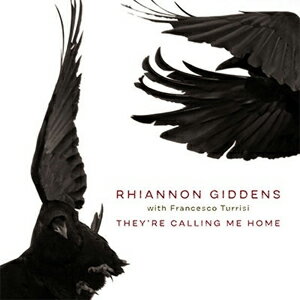 THEY 039 RE CALLING ME HOME 輸入盤 /RHIANNON GIDDENS CD 【返品種別A】