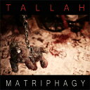 MATRIPHAGY【輸入盤】▼/TALLAH[CD]【返品種別A】