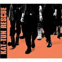 RESCUE/KAT-TUN[CD]通常盤【返品種別A】