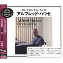 コンチネンタル・タンゴ～アルフレッド・ハウゼ・ベスト・セレクション/アルフレッド・ハウゼ・オーケストラ[SHM-CD]【返品種別A】