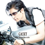 The Next Decade(DVD付)/GACKT[CD+DVD]【返品