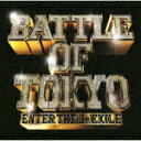 【送料無料】BATTLE OF TOKYO 〜ENTER THE Jr.EXILE〜(DVD付)/GENERATIONS,THE RAMPAGE,FANTAST...