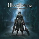 【送料無料】Bloodborne オリジナルサウンドトラック/ゲーム・ミュージック[CD]【返品種別A】