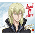 [枚数限定]dead or alive/リリアデント・クラウザー[CD]【返品種別A】