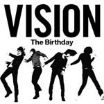 VISION/The Birthday[CD]通常盤【返品種別A】