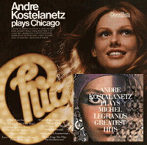 PLAYS MICHEL LEGRAND'S GREATEST HITS & PLAYS CHICAGO【輸入盤】▼/アンドレ・コステラネッツ[CD]【返品種別A】