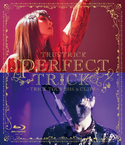 【送料無料】PERFECT TRICK -TRICK TOUR2016 & CLIPS-/TRUSTRICK[Blu-ray]【返品種別A】