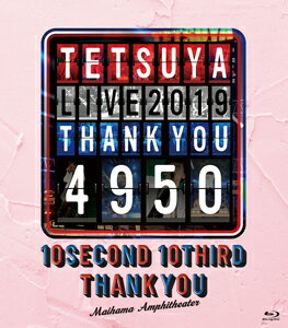 TETSUYA LIVE 2019 THANK YOU 4950/TETSUYA