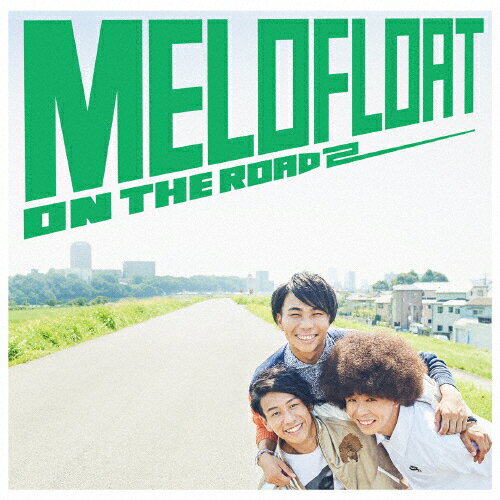 ON THE ROAD 2/メロフロート[CD]通常盤【返品種別A】