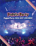 【送料無料】Poppin'Party 2015-2017 LIVE BEST/Poppin'Party[Blu-ray]【返品種別A】のサムネイル