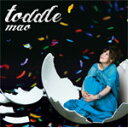 toddle/mao[CD]【返品種別A】