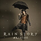 【送料無料】[枚数限定][限定盤]RAIN STORY(初回限定盤)/AKIHIDE[CD+DVD]【返品種別A】