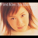 First Kiss/松浦亜弥[CD]【返品種別A】